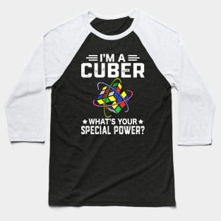 I'm A Cuber What's Your Superpower? Cube Puzzle Gamer Baseball T-Shirt